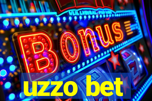 uzzo bet